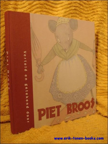 Verteld en getekend door Piet Broos (1910-1964).