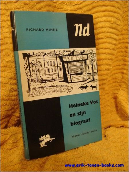 HEINEKE VOS EN ZIJN BIOGRAAF,