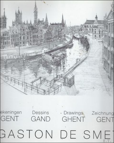 Gaston de Smet. Gent. Tekeningen - dessins - drawings - …