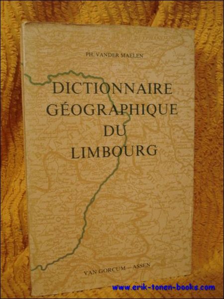 Dictionnaire geographique du Limbourg.