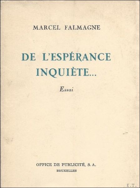 DE L'ESPERANCE INQUITE.