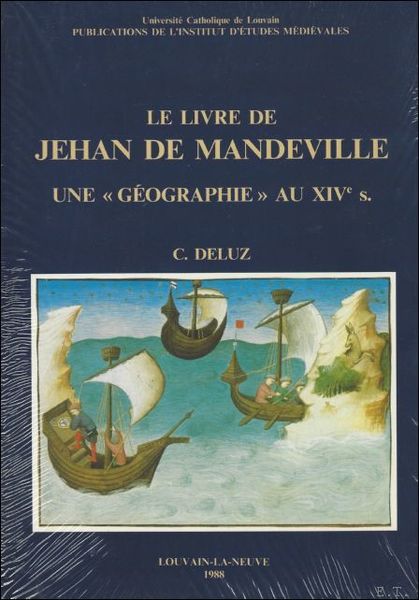 livre de Jehan de Mandeville, Une 'geographie' au XIVe siecle.