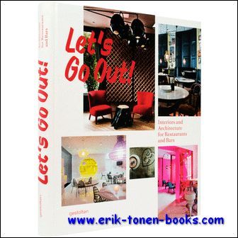 Let's Go Out! Interiors and Architecture for Restaurants and Bars