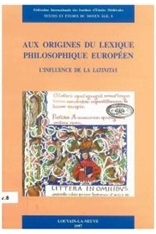 Aux origines du lexique philosophique europeen, L'influence de la 'latinitas'.