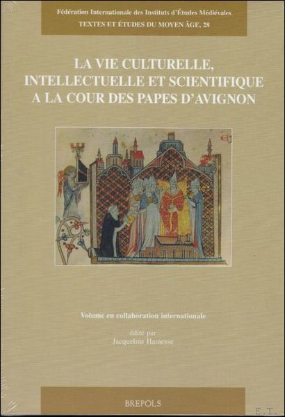 vie culturelle, intellectuelle et scientifique a la cour des Papes …