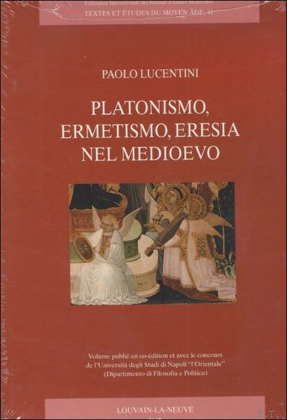 Platonismo, ermetismo, eresia nel medioevo