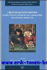I beni di questo mondo. Teorie etico-economiche nel laboratorio dell …