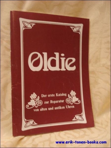 Oldie. Der erste Katalog zur Reparatur von alten und antiken …