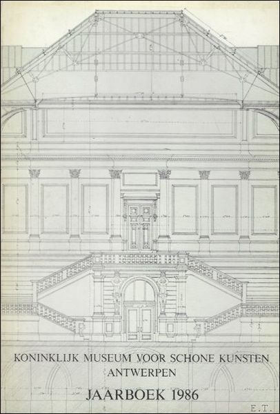 JAARBOEK VAN HET KONINKLIJK MUSEUM VOOR SCHONE KUNSTEN ANTWERPEN 1986 …
