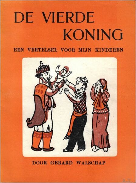 vierde koning. Een vertelsel voor mijn kinderen,