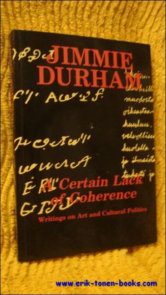 Jimmie Durham. A certain lack of coherence writings on art …