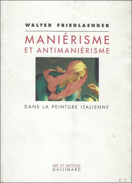 MANIERISME ET ANTIMANIERISME DANS LA PEINTURE ITALIENNE.