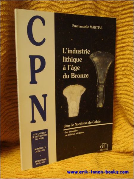 industrie lithique a l'age du bronze dans le Nord-Pas-de-Calais : …