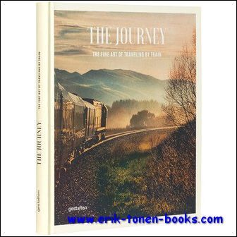 Journey The Fine Art of Traveling by Train, Train trips …