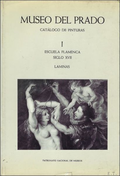 ESCUELA FLAMENCA SIGLO XVII. MUSEO DEL PRADO CATALOGO DE PINTURAS. …