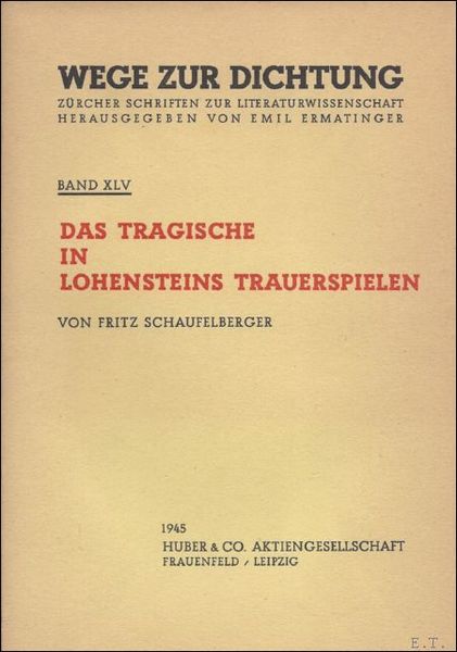 DAS TRAGISCHE IN LOHENSTEINS TRAUERSPIELEN.