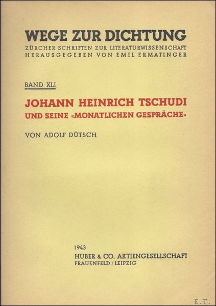 JOHANN HEINRICH TSCHUDI UND SEINE MONATLICHEN GESPRACHE.