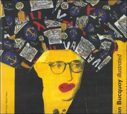 Jan Bucquoy illustrated 1968-2009. De l'annee erotique a l'annee du …