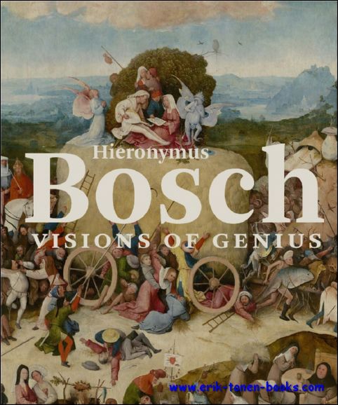 Hieronymus Bosch Visons of genius