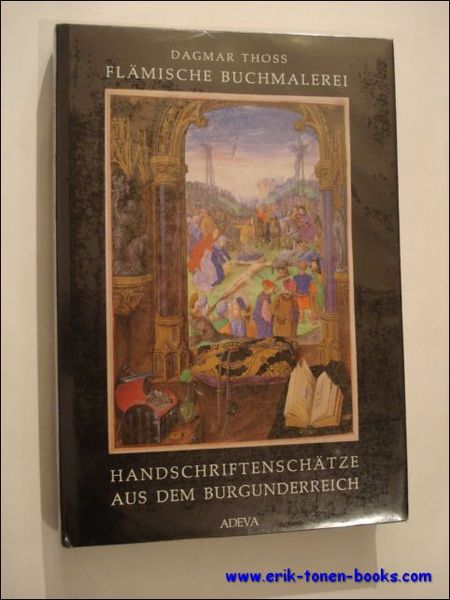 Flamische Buchmalerei : Handschriftenschatze aus dem Burgunderreich