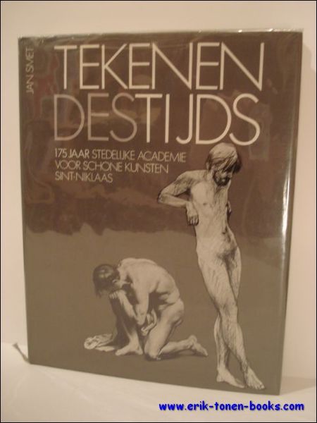 Tekenen destijds 175 jaar Stedelijke Academie voor Schone Kunsten, Sint-Niklaas