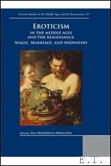 Eroticism in the Middle Ages and the Renaissance Magic, Marriage, …