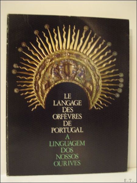 langage des orfevres de Portugal.