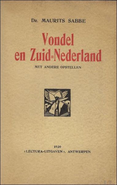 VONDEL EN ZUID=NEDERLAND met andere opstellen.