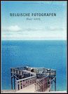 Belgische Fotografen 1840 - 2005. een anthologie 1840-2005