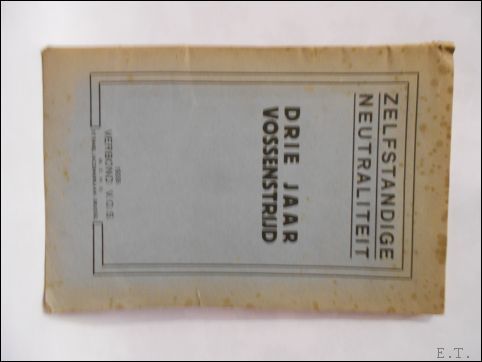 Zelfstandige neutraliteit, drie jaar Vossenstrijd