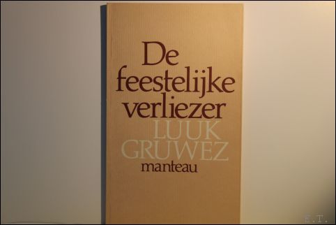 feestelijke verliezer. * ( met opdracht / gesigneerd )