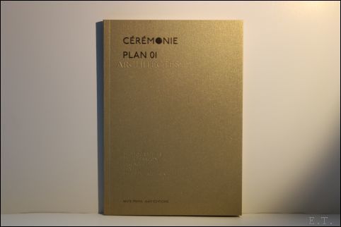 ceremonie plan 01 architectes / ceremony architects
