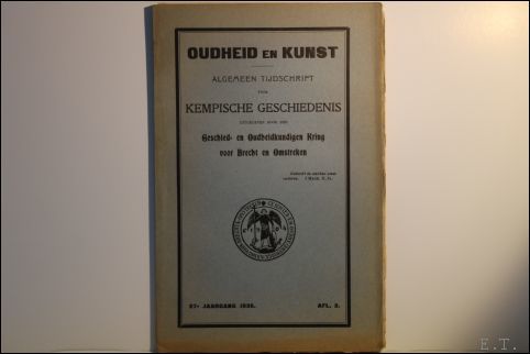 Oudheid en kunst. Algemeen tijdschrift voor Kempische geschiedenis. Brecht. jaargang …