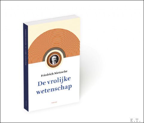 vrolijke wetenschap / Friedrich Nietzsche