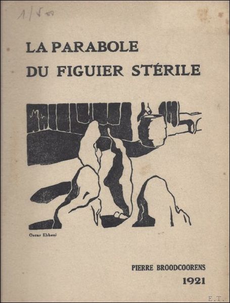 LA PARABOLE DU FIGUIER STERILE. (envoi, signe, numerote).