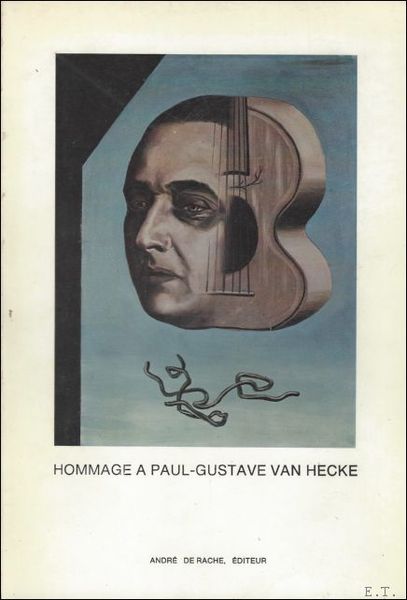 HOMMAGE A PAUL - GUSTAVE VAN HECKE,