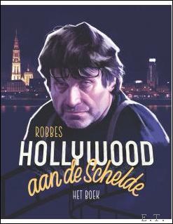 Robbes Hollywood aan de Schelde