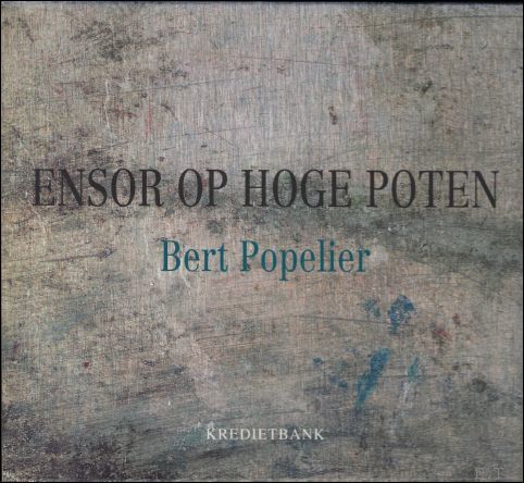 Ensor op hoge poten