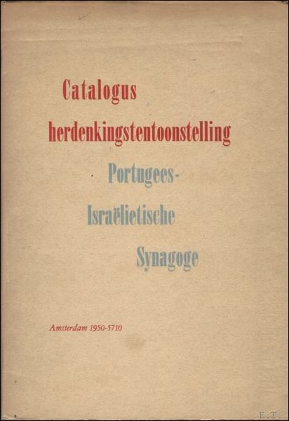 Herdenkingstentoonstelling ter gelegenheid van het 275-jarig bestaan der Portugees-Israelietische Synagoge …