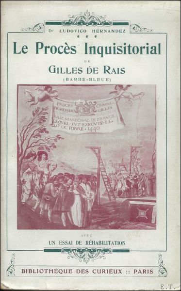 proces inquisitorial de Gilles de Rais, marechal de France, avec …