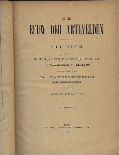 Eeuw der Artevelden. Studien over de zedelijke en maatschappelijke Beschaving …