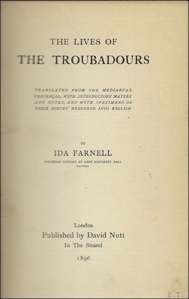 Lives of the Troubadours, Translated from the Mediaeval Provencal, with …
