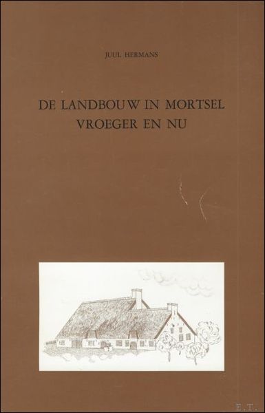 landbouw in Mortsel: vroeger en nu.