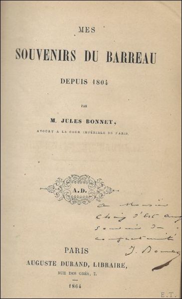 Mes Souvenirs Au Barreau Depuis 1804 (Sciences Sociales) *** SIGNE …