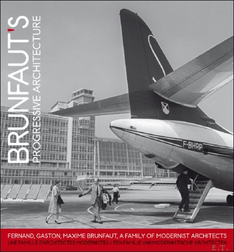 Brunfaut's Progressive architecture Les Carnets d'architecture contemporaine, Brunfaut. a family …