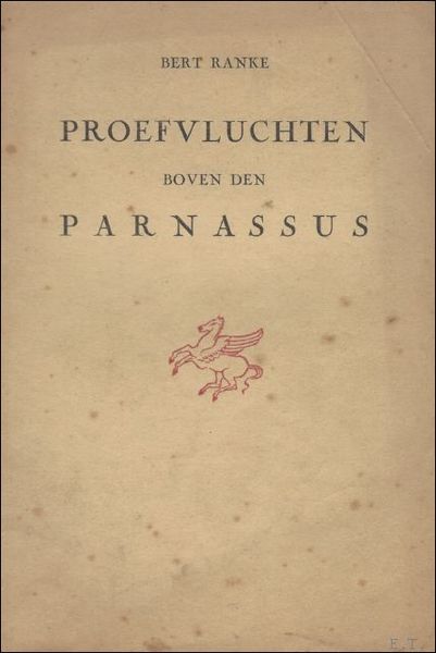 Proefvluchten boven den Parnassus. ** Met handgeschreven opdracht en gesigneerd, …