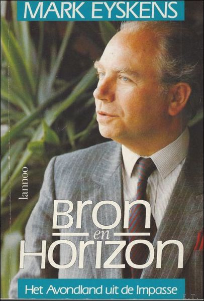 Bron en Horizon, het avondland uit de impasse. ** opdracht …