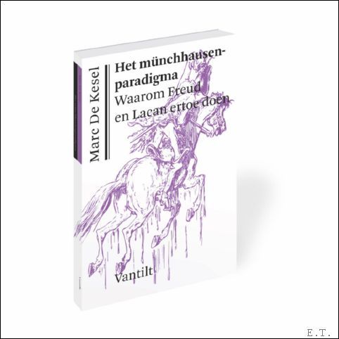 mu?nchhausenparadigma, Waarom Freud en Lacan ertoe doen