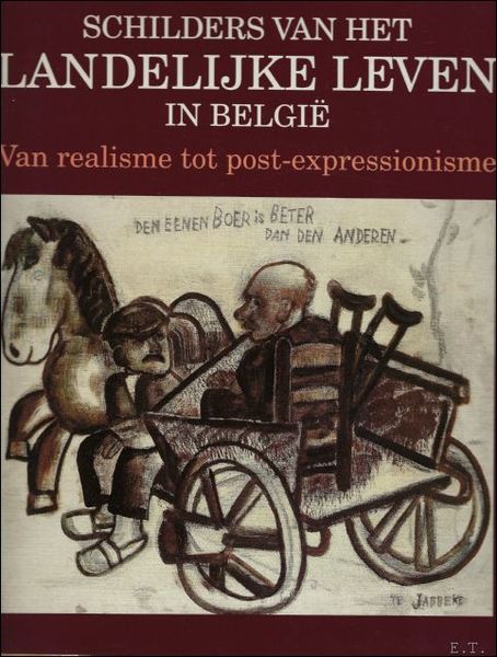 Schilders van het landelijke leven in Belgie. Van realisme tot …
