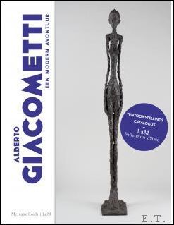 Giacometti. Een modern avontuur.